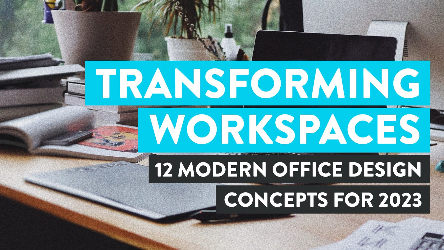 Future Workspace: Office Design Trends 2023 - Synergy Creativ