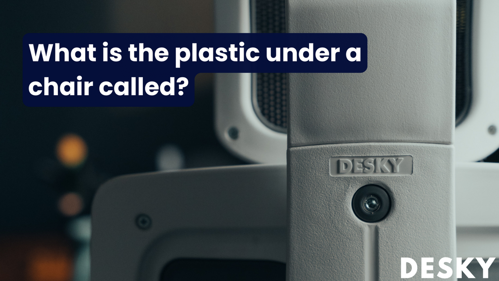 What is the plastic under a chair called