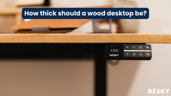 How thick should a wood desktop be?