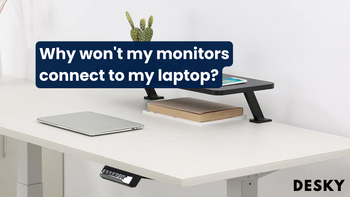 why won't my monitors connect to my laptop