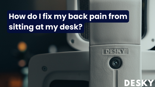 How do I fix my back pain from sitting at my desk?