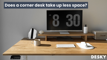 Does a corner desk take up less space?
