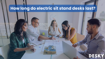 How long do electric sit stand desks last?