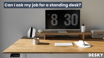 Can I ask my job for a standing desk?
