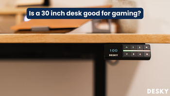 Is a 30 inch desk good for gaming?