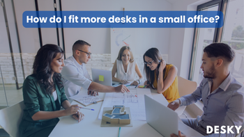 How do I fit more desks in a small office?