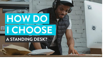 how to choose a standing desk