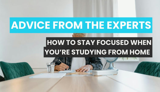 Advice from the experts on how to focus while studying at home