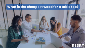 What is the cheapest wood for a table top?