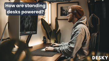 How are standing desks powered?