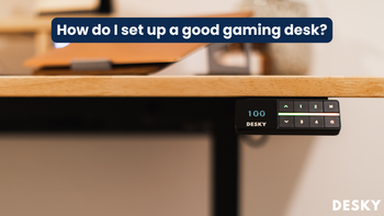 How do I set up a good gaming desk?