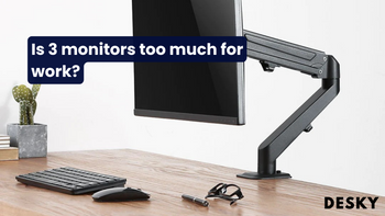 Is 3 monitors too much for work?