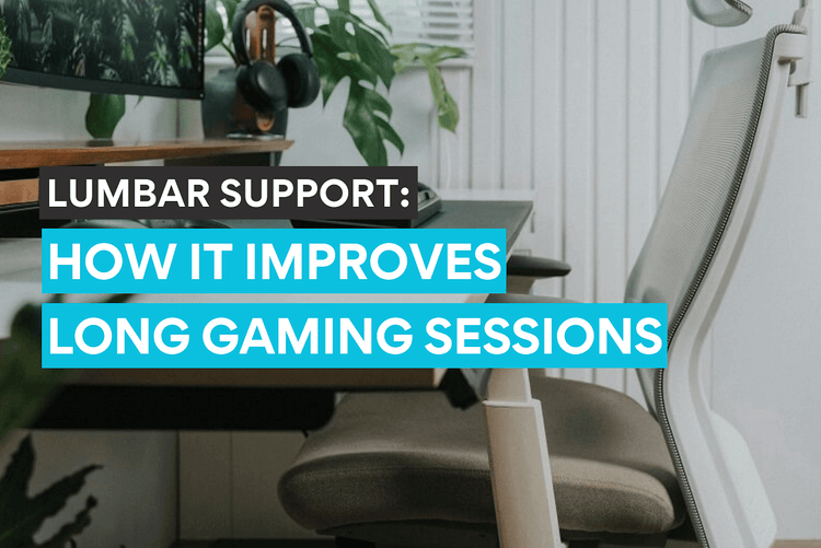How Lumbar Support Improves Long Gaming Sessions